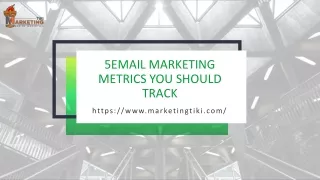 5email marketing metrics you should track