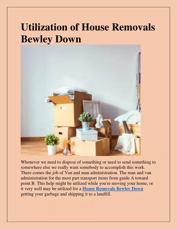 utilization of house removals bewley down