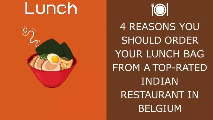 4 reasons you should order your lunch bag from