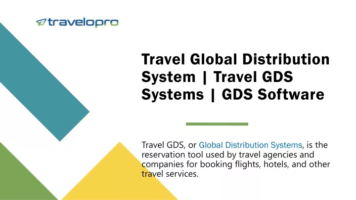 travel global distribution system travel gds systems gds software
