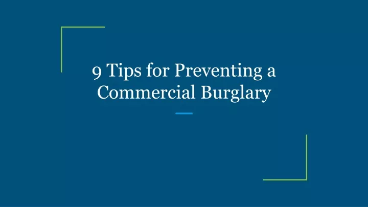 9 tips for preventing a commercial burglary