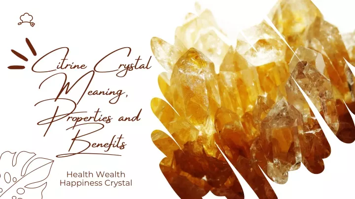 citrine crystal meaning properties and benefits
