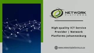 High-quality ICT Service Provider | Network Platforms Johannesburg
