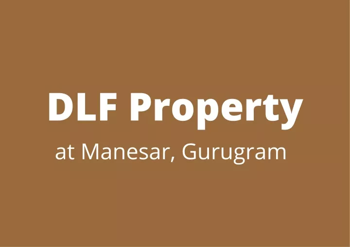 dlf property at manesar gurugram