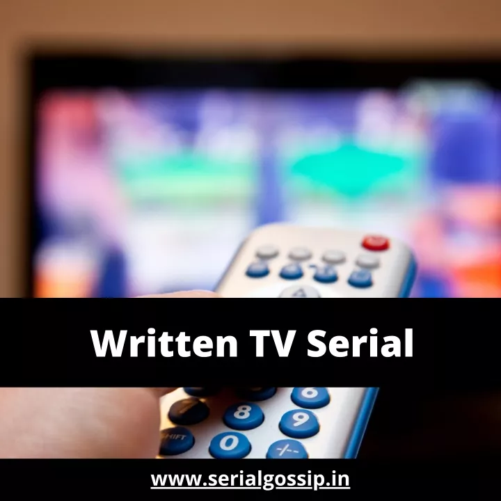 written tv serial