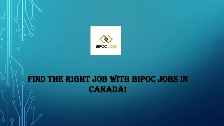 find the right job with bipoc jobs in canada