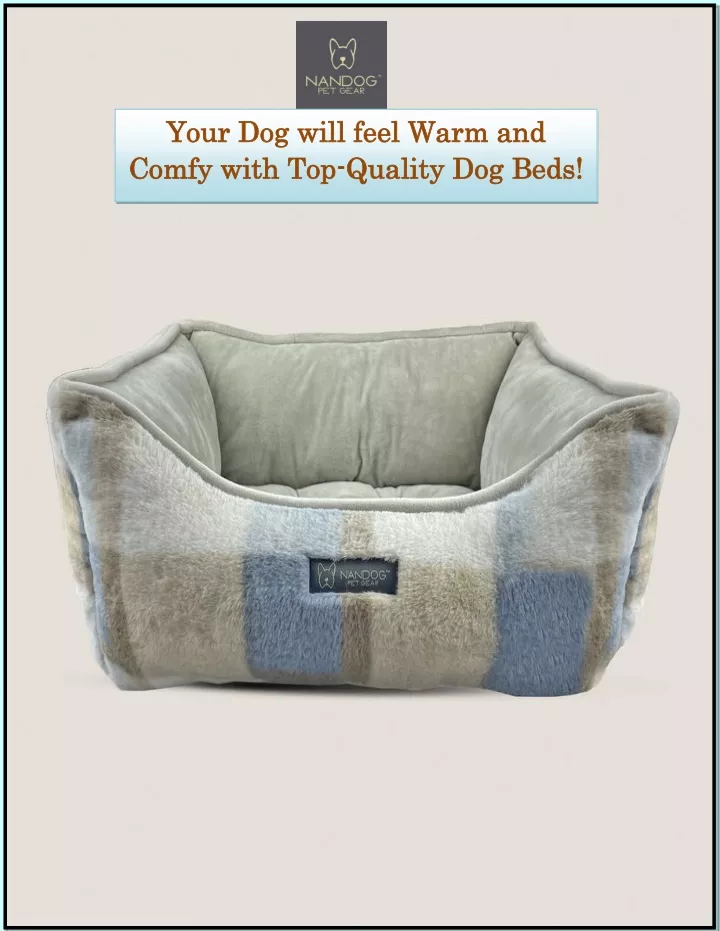 your dog will feel warm and comfy with