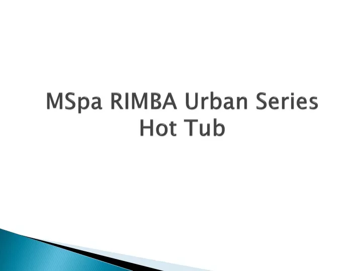 mspa rimba urban series hot tub
