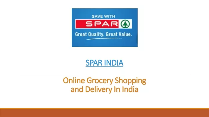 spar india online grocery shopping and delivery in india