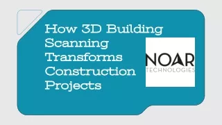 How 3D Building Scanning Transforms Construction Projects