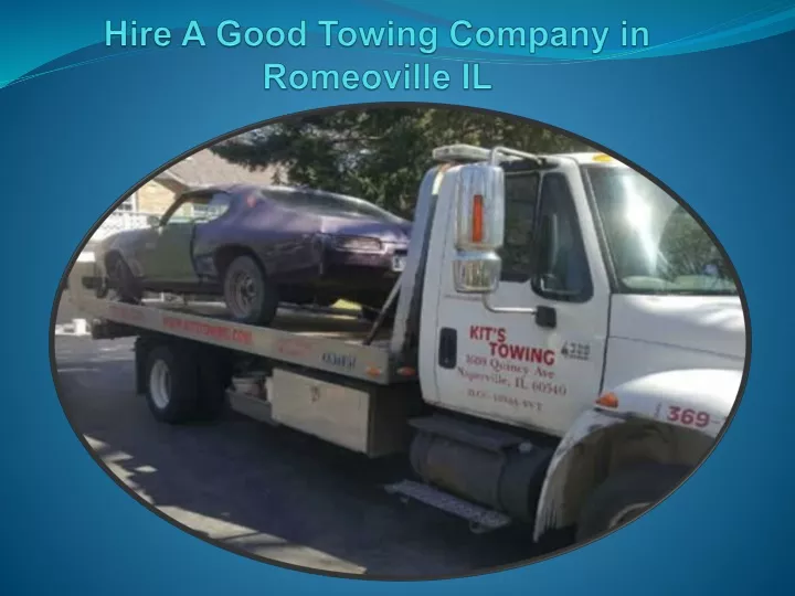 hire a good towing company in romeoville il