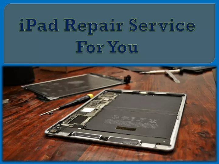 ipad repair service for you