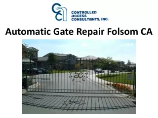 Automatic Gate Repair Folsom CA