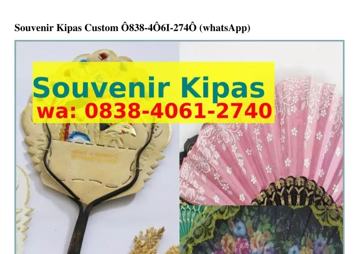 souvenir kipas custom 838 4 6i 274 whatsapp
