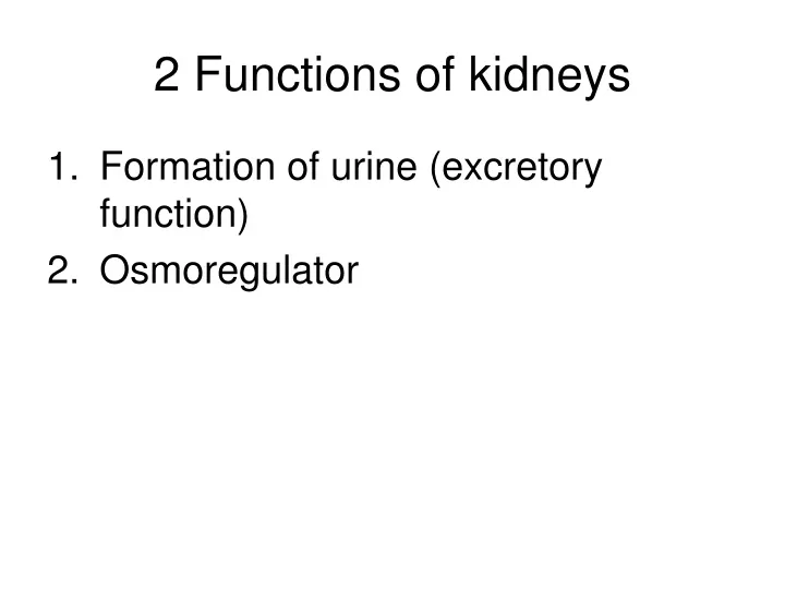 2 functions of kidneys