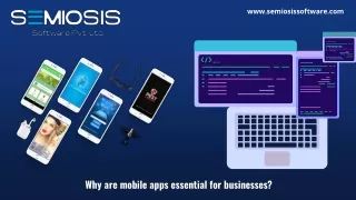 Why are mobile apps essential for businesses?