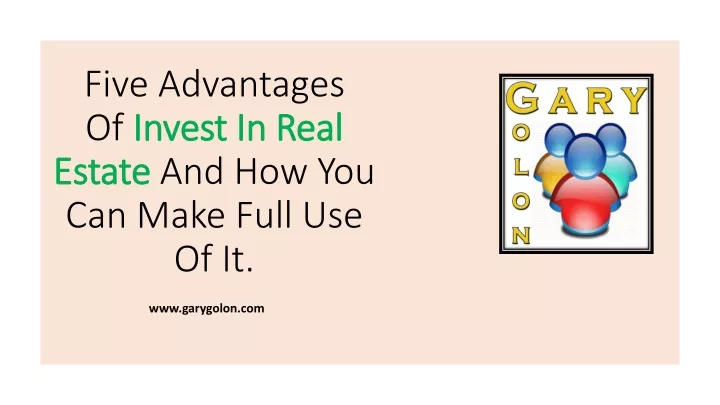 five advantages of invest in real estate and how you can make full use of it