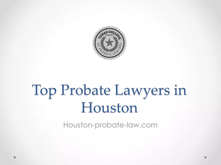 top probate lawyers in houston