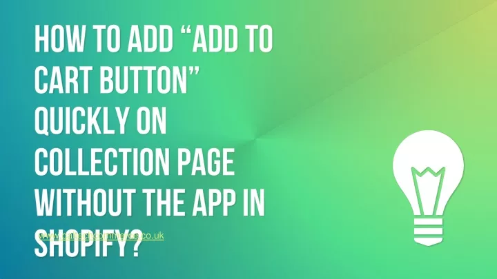 how to add add to cart button quickly on collection page without the app in shopify