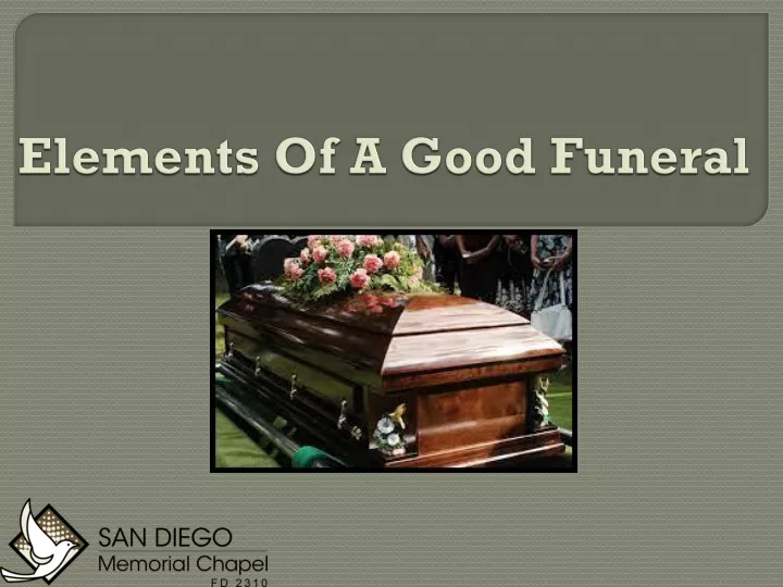 elements of a good funeral