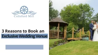 3 Reasons to Book an Exclusive Wedding Venue