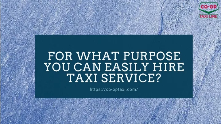 for what purpose you can easily hire taxi service