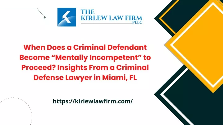 when does a criminal defendant become mentally