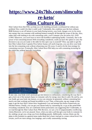 Slim Culture Keto @>>> https://www.24x7hls.com/slimculture-keto/