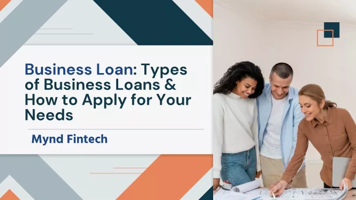 business loan types of business loans how to apply for your needs