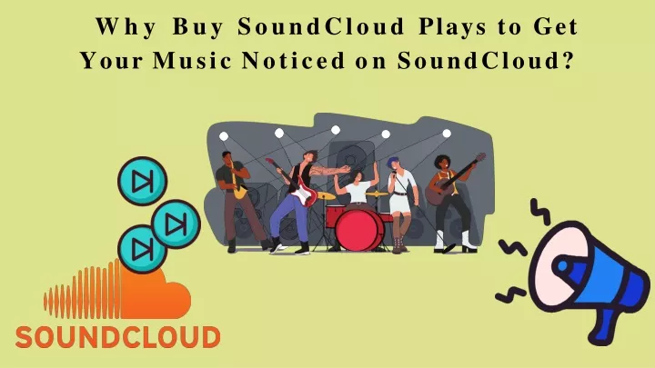 why buy soundcloud plays to get your music noticed on soundcloud