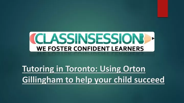 tutoring in toronto using orton gillingham to help your child succeed