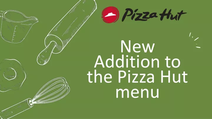 new addition to the pizza hut menu