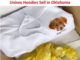 Unisex Hoodies Sell in Oklahoma