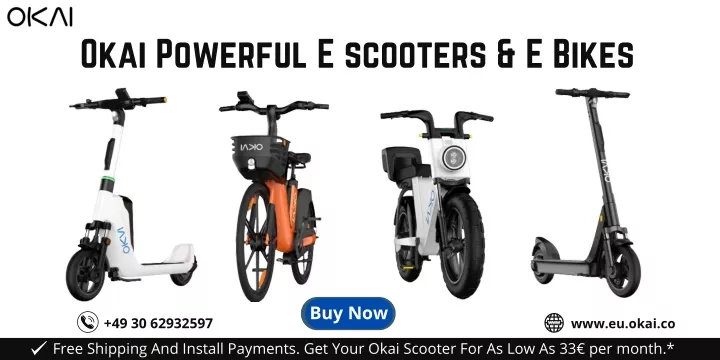 okai powerful e scooters e bikes