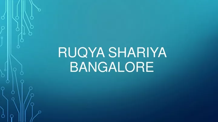 ruqya shariya bangalore