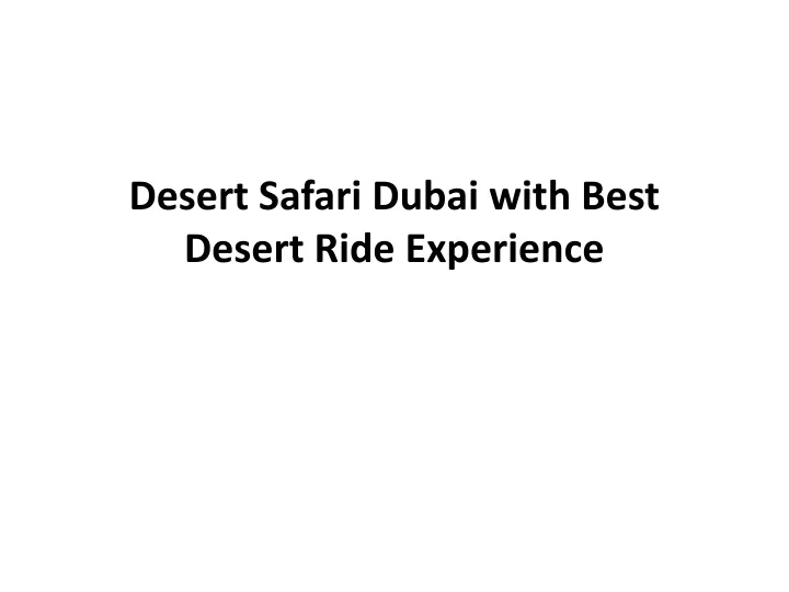 desert safari dubai with best desert ride experience