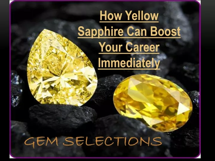 how yellow sapphire can boost your career