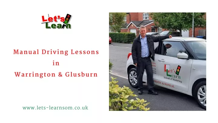 manual driving lessons in warrington glusburn