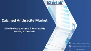 calcined anthracite market global industry