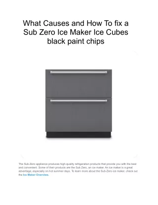 What Causes and How To fix a Sub Zero Ice Maker Ice Cubes black paint chips