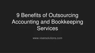 9 Benefits of Outsourcing Accounting and Bookkeeping Services