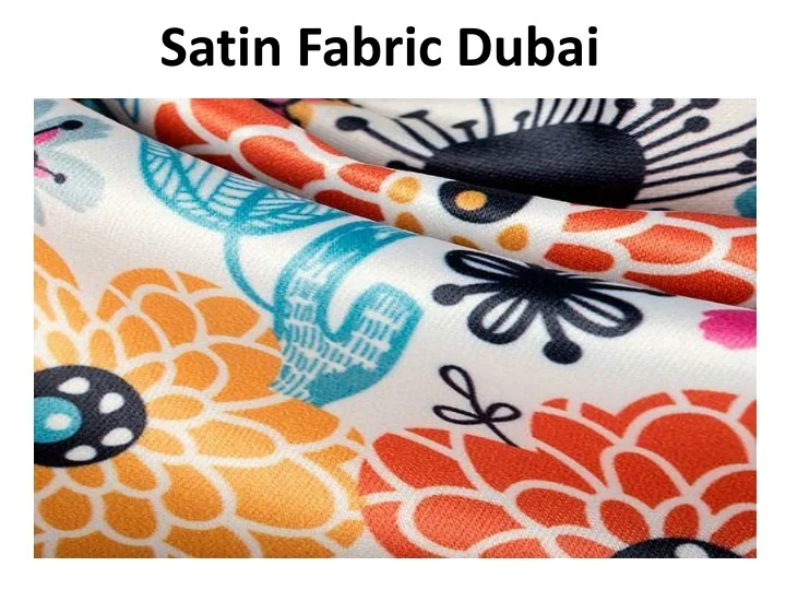 PPT Satin Fabric Dubai PowerPoint Presentation, free download ID