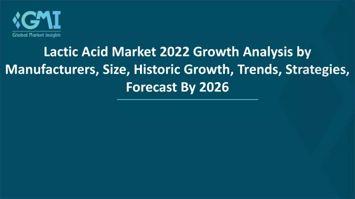 lactic acid market 2022 growth analysis