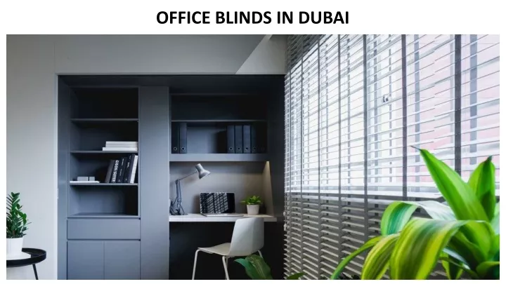 office blinds in dubai
