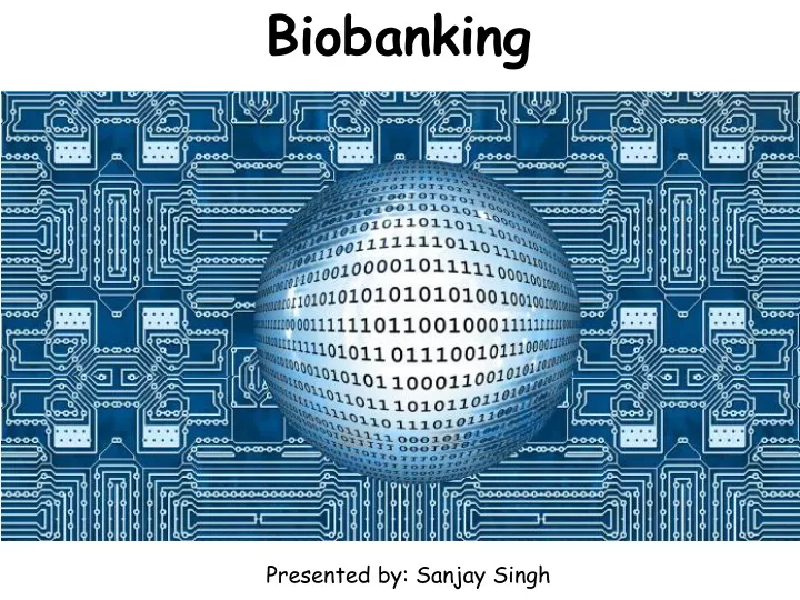 biobanking