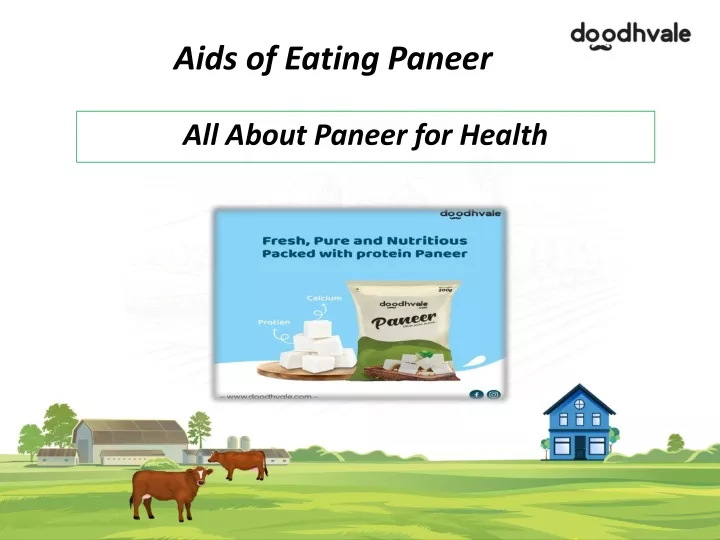 aids of eating paneer