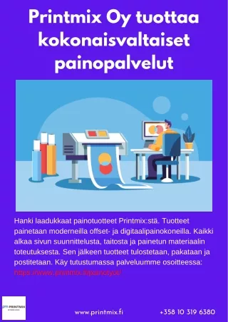 Printmix Oy tuottaa kokonaisvaltaiset painopalvelut