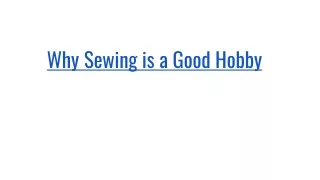 why sewing is a good hobby