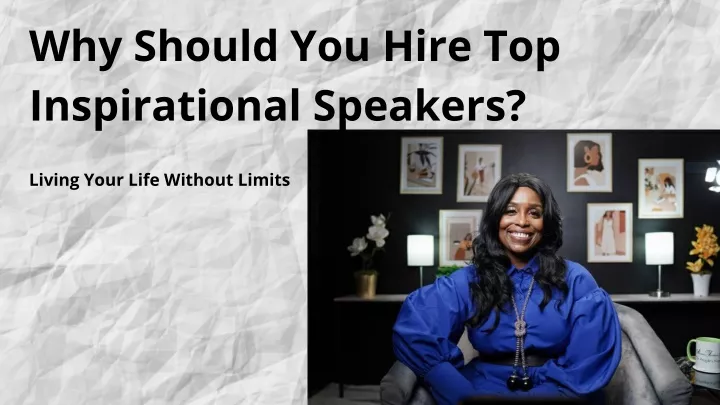 why should you hire top inspirational speakers