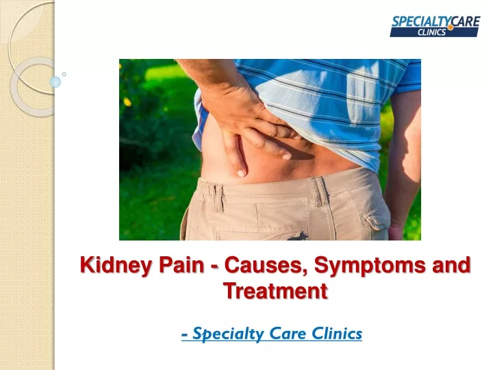 kidney pain causes symptoms and treatment